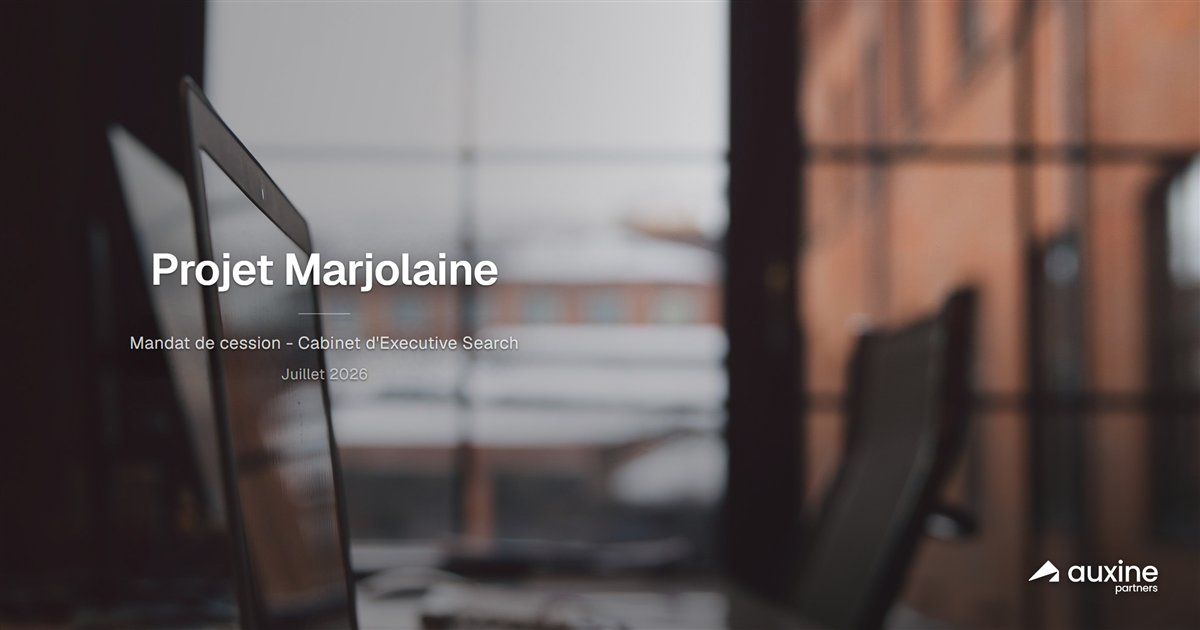 Projet Marjolaine - mandat de cession, cabinet d’Executive Search